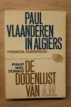 Durbridge, Francis en MacDonald, Philip - Paul Vlaanderen in Algiers + De dodenlijst van A.M.