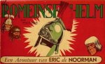 Hans G. Kresse - Eric de Noorman, De Romeinse helm