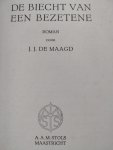 Maagd, J.J. de - De biecht van een bezetene