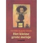 Orlev, Uri en Jacky Gleich - Het kleine grote meisje Orlev, Uri en Jacky Gleich - Het kleine grote meisje