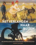 Ool, Marcel van - Het verlangen naar Buiten; De Nederlandse geschiedenis van het buitenleven