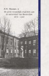 A.H. Huussen - De eerste vrouwelijke studenten aan de universiteit van Amsterdam 1876 - 1900 115 biografische schetsen