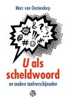 Marc van Oostendorp - (1) U Als Scheldwoord
