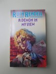 Rendell, Ruth - A Demon in My View