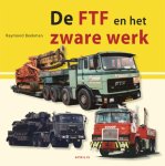 R. Beekman - De FTF en het zware werk