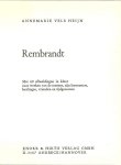 Vels Heijn, Annemarie .. Het kleine kunstboek - REMBRANDT met 60 afbeeldingen in kleur naar werken van de meester, zijn leermeesters, leerlingen, vrienden en tijdgenoten,