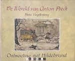 Hans Vogelesang - De Wereld van Anton Pieck. Ontmoeting met Hildebrand