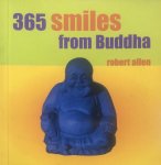 Allen, Robert - 365 Smiles From Buddah