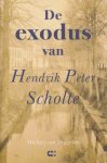 Diggelen, Michiel van - De exodus van Hendrik Peter Scholte.