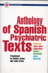 López-Ibor, Juan José / Carbonell, Carlos / Garrabé, Jean - Anthology of Spanish Psychiatric Texts
