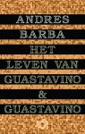 Andrés Barba - Het leven van Guastavino en Guastavino