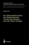 Sina, Stephan. - Der völkerrechtliche Status des Westjordanlandes und des Gaza-Streifens nach den Osloer Verträgen = The status of the Westbank and the Gaza Strip under public international law after the Oslo Accords (English summary).