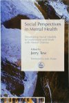 Tew, Jerry - Social Perspectives in Mental Health Developing Social Models To Understand And Work With Mental Distress