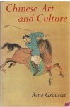 Grousset, Rene - Chinese art and culture