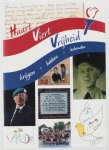 Vries Hans De., Maaike Prange., Bianca Eekelder - haart viert vrijheid - krijgen - hebben - behouden ( 75 jaar vrijheid )