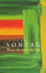 Susan Sontag, Heleen ten Holt - Waar de nadruk ligt