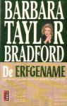 Bradford, Barbara Taylor - De erfgename