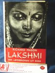 Mason, Richard - Lakshmi ; Het levensverhaal van Lakshmi, een vrouw uit India en Birkett, de man uit Europa, die zich de Cheetah noemt.