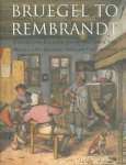 William W. Robinson - Bruegel To Rembrandt