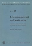 Linde, H. und Heinemann, K. - Leistungsengagement und Sportinteresse -Eine empirische Studie zur Stellung des Sports imbetrieblichen und schulischen Leistungsfeld