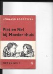 Roggeveen,Leonard - Piet en Nel bij moeder thuis