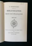 R. Foulché-Delbosc - Bibliographie hispano-française 1477-1700 (Reprinted with the permission of the original publishers)