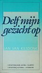 Kilsdonk, Jan van - Delf mijn gezicht op. Toespraken en overwegingen over de mens 1962-1988