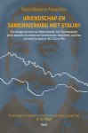 Eduard Táborský, Prokop Drtina - Vriendschap en samenwerking met Stalin? Drie verslagen van reizen naar Moskou gemaakt door Tsjechoslowaakse politici waaronder de president van Tsjechoslowakĳe, Edvard Beneš, vanuit hun exil-verblĳf in Londen in 1943, 1944 en 1945
