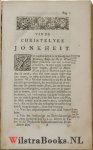 Eenhoorn, Wilh. van - Neotēs chrisianikē ofte Christelyke jonkheit, waar in van de jonkheit in het gemeen, van het bestaan, de plichten, en opvoeding der jeugd in het bijzonder gehandelt wordt ; 3 delen compleet