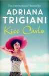 Adriana Trigiani, Adriana Trigiani - Kiss Carlo