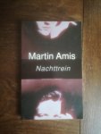 Amis, Martin - Nachttrein / druk 1