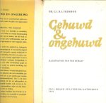 TRIMBOS.DR.C.J.B.J.  Illustraties van Ted Schaap  .. Verzorging Aldert  Witte - GEHUWD & ONGEHUWD * het boek is noch een medisch en biologisch,noch een antropologisch of moraal-theologisch standaardwerk;het geeft evenmin technische en praktische voorlichting