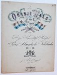  - Music sheet: 'Oranje Wals opgedragen aan Zijne Koninklijke Hoogheid Prins Alexander Nederlanden 1813-1863'.