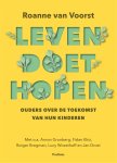 Roanne van Voorst - Leven doet hopen Ouders over de toekomst van hun kinderen