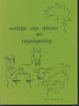 AK Oosterlaak - Welzijn van dieren en regelgeving : een onderzoek naar het welzijn van dieren; definities, criteria, vuistregels en een welzijnsschaal : tevens een onderzoek naar de regelgeving op het gebied van het welzijn van dieren, met name naar een regel...