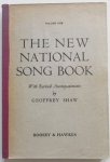 Villiers Stanford Charles and Shaw Geoffrey - The New National Song Book Volume one A Complete Collection of the Folk-Songs Carols and Rounds  With Revised Accompaniments