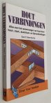 Steenkamp, Geert, - Houtverbindingen. [Elmar Klusboeken]