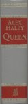 Haley, Alex - Queen