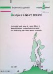 Geus, N. de & J. van Huijssteeden - e.a. - De dijken in Noord-Holland. Een onderzoek naar de typen dijken in Noord-Holland en hun betekenis voor het landschap, de natuur en de recreatie