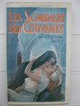 Gagey, Pr. Roland - Les Scandales des Couvents.