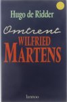Hugo de Ridder - Omtrent Wilfried Martens