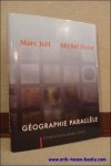N/A; - MARC JURT. MICHEL BUTOR. GEOGRAPHIE PARALLELE,