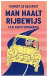 Beaufort, Binnert de - Man haalt rijbewijs / Een autobiografie
