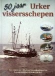 Boer, M. de - 50 jaar Urker Vissersschepen