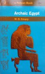 Emery, W.B. - Archaic Egypt (ENGELSTALIG)