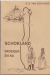 Heide van der G.D. - Schokland vroeger en nu.