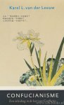 LEEUW, K. VAN DER - Confucianisme. Een inleiding in de leer van Confucius.