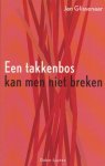 Glissenaar, Jan - Een takkenbos kan men niet breken. Gesigneerd door de auteur.