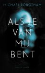 Michael Robotham - Als je van mij bent