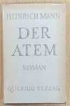 MANN, HEINRICH. - Der Atem. Roman.